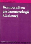 Kompendium gastroentorologii klinicznej / Gail L. Bongiovanni 