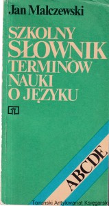 Szkolny słownik terminów nauki o języku / Jan Malczewski (1985)