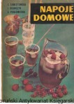 Napoje domowe / Zofia Zawistowska 
