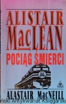 Pociąg śmierci / Alistair Maclean, Alastair MacNeill (1995)
