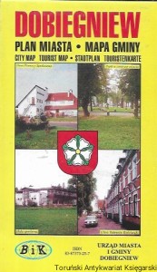 Dobiegniew : Plan miasta, mapa gminy  / Praca zbiorowa  