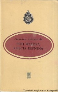 Pod władzą księcia Repnina : Ułamki pamiętników i Dzienników Historycznych (1764-1768) / Stanisław Lubomirski  