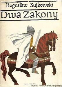 Dwa Zakony / Bogusław Sujkowski    