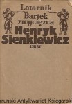 Latarnik : Bartek zwycięzca / Henryk Sienkiewicz 