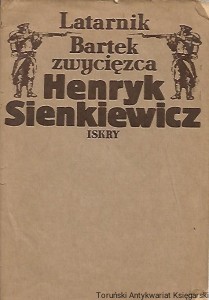 Latarnik : Bartek zwycięzca / Henryk Sienkiewicz 