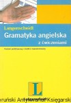 Langenscheidt Gramatyka angielska z ćwiczeniami : Poziom podstawowy i średnio zaawansowany / S. Brough, G. Galster, S. Brugger