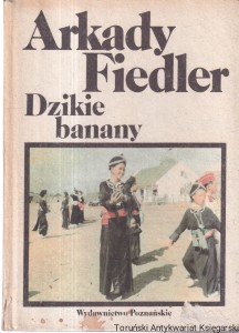Dzikie banany / Arkady Fiedler