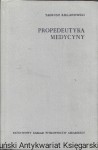  Propedeutyka medycyny : Wstęp do studiów lekarskich / Tadeusz Kielanowski  