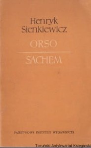 Orso-Sachem / Henryk Sienkiewicz 