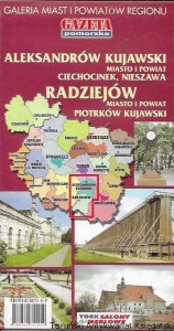 Aleksandrów Kujawski, miasto i powiat Ciechocinek i Nieszawa, Piotrków Kujawski : Galeria Miast i Powiatów Regionu Gazeta Pomorska / Praca zbiorowa  