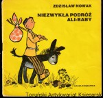 Niezwykła podróż Ali-Baby / Zdzisław Nowak, ilustrował: Mirosław Pokora [Seria Poczytaj Mi, Mamo]