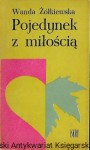 Pojedynek z miłością / Wanda Żółkiewska 