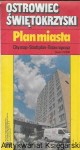 Ostrowiec Świętokrzyski : Plan miasta /  Praca zbiorowa  