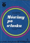Mówimy po włosku : Kurs dla początkujących  / Alina Kreisberg, Silvano De Fanti   