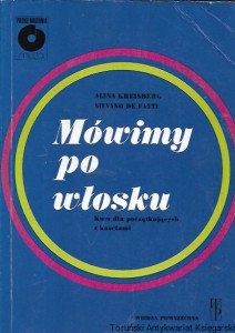 Mówimy po włosku : Kurs dla początkujących  / Alina Kreisberg, Silvano De Fanti   