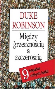 Między grzecznością a szczerością : 9 błędów młodych ludzi / Duke Robinson 
