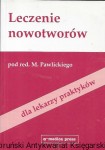 Leczenie nowotworów dla lekarzy praktyków / M. Pawlicki  (red.)