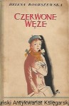 Czerwone węże / Helena Boguszewska