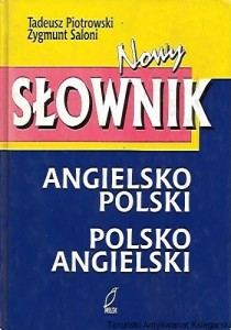Nowy słownik angielsko polski, polsko-angielski / Tadeusz Piotrowski, Zygmunt Saloni 