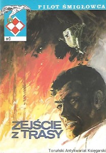 Pilot śmigłowca nr 3 : Zejście z trasy / Praca zbiorowa 