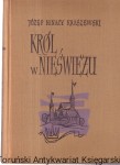  Król w Nieświeżu / Józef Ignacy Kraszewski