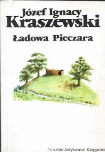 Ładowa Pieczara : Obrazek wiejski  / Józef Ignacy Kraszewski  