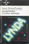 Małżeństwo z Lendą Winters albo Pamiątka po Glorii Swanson  / Janusz Odrowąż-Pieniążek 