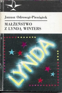 Małżeństwo z Lendą Winters albo Pamiątka po Glorii Swanson  / Janusz Odrowąż-Pieniążek 
