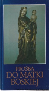 Prośba do matki boskiej / Wacław Tkaczuk (oprac.) 