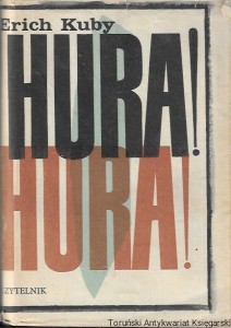  Hura! Hura!  / Erich Kuby 