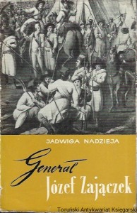 Generał Józef Zajączek : Od Kamieńca do Pragi 1752-1794 / Jadwiga Nadzieja 