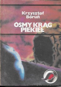 Ósmy krąg piekieł  / Krzysztof Boruń 