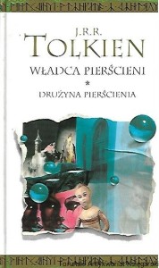 Władca pierścieni : Drużyna pierścienia / J. R. R. Tolkien 