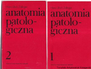 Anatomia patologiczna Tom 1 i 2 / Hans Ulrich Zollinger