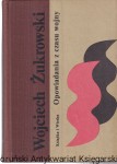Opowiadania z czasu wojny / Wojciech Żukrowski  
