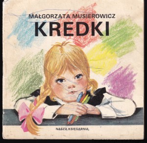Kredki / Małgorzata Musierowicz, ilustrował: Mieczysław Kwacz [Seria Poczytaj Mi, Mamo]