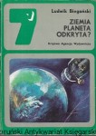  Ziemia planeta odkryta? : Szczęśliwa siódemka  / Ludwik Biegański   