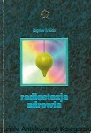 Radiestezja zdrowia : Piąty Wymiar / Zbigniew Królicki 