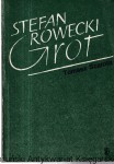 Stefan Rowecki "Grot" / Tomasz Szarota