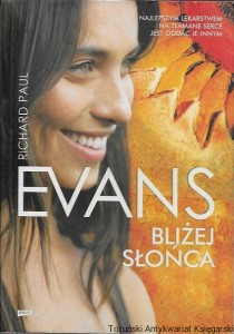 Bliżej słońca  / Richard Paul Evans  