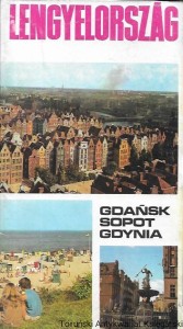 Gdańsk, Sopot, Gdynia : Lengyelosrzag  / Praca zbiorowa  