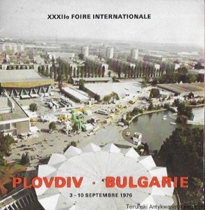 Plovdiv Bulgarie 3-10 Septembre 1976 : XXXlle Foire Internationale  / Praca zbiorowa  