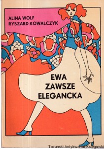 Ewa zawsze elegancka / Alina Wolf, Ryszard Kowalczyk 