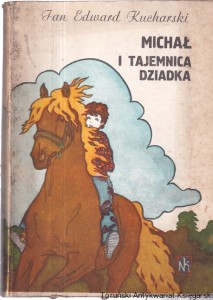 Michał i tajemnica dziadka  / Jan Edward Kucharski  