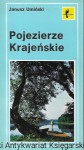 Pojezierze Krajeńskie : Na szlaku  / Janusz Umiński  