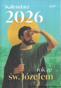 Kalendarz 2026 rok ze św. Józefem  / Praca zbiorowa  