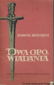 Dwa opowiadania : Biblioteka żołnierza Seria V : Z minionych dni Tomik 29 / Karol Bunsch  