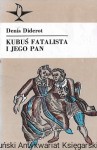 Kubuś Fatalista i jego pan  / Denis Diderot 