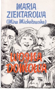 Wojna domowa : Wojna domowa trwa / Maria Zientarowa (Mira Michałowska) 