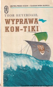Wyprawa Kon-Tiki : tratwą przez ocean-śladami boga słońca / Thor Heyerdahl